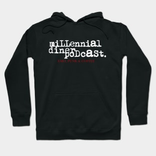 Millennial Diner Podcast Jeff's Version-3 Cheers for Sweet Revenge Hoodie